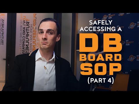 How To Access A DB Board SAFELY - Part 4 | SOP