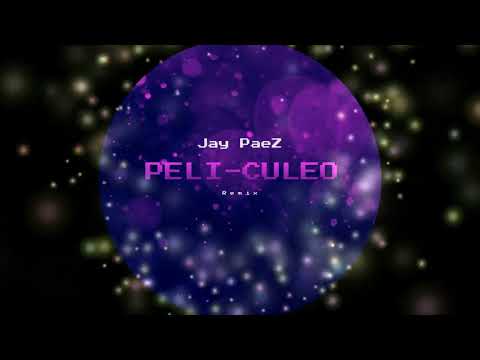 PELICULEO ❌ Jay PaeZ