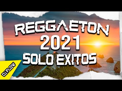 MIX REGGAETON 2021 😍 LO MAS NUEVO 2021 🔥  ENGANCHADOS 2021 🔥 DJ FLOW 😍 MUSICA DE MODA 🔥 TIK TOK  SET