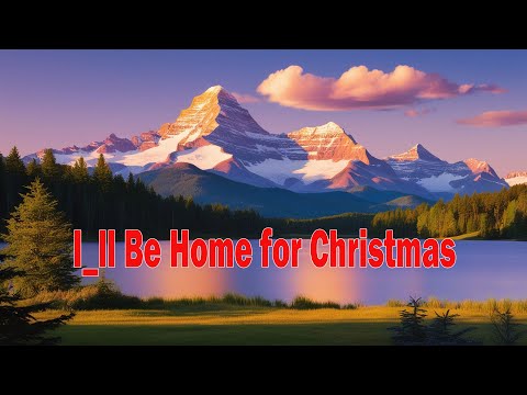 I ll Be Home for Christmas