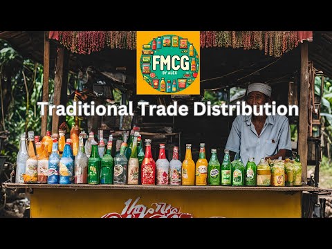 Traditional Trade Distribution (FMCG by Alex)