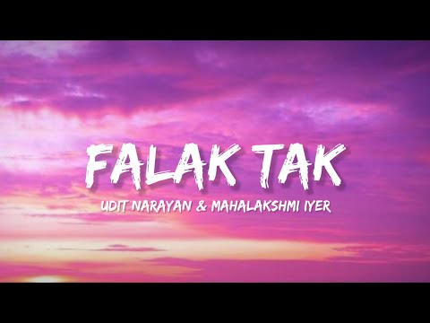 Falak Tak - Udit Narayan & Mahalaxmi Iyer (Lyrics) | Lyrical Bam Hindi