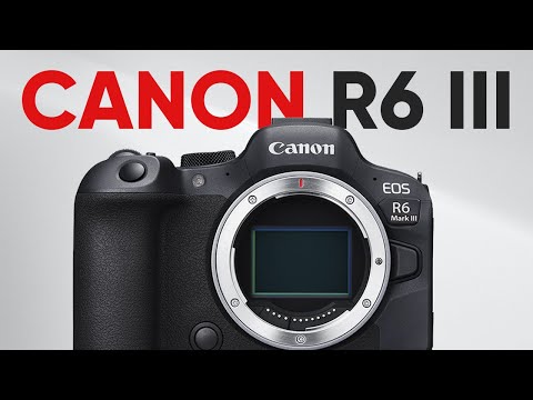 Canon EOS R6 Mark III - Latest Leaks, Price, & Release Date