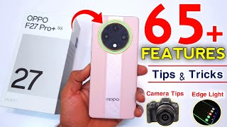 Oppo F27 Pro Plus Tips & Tricks | Oppo F27 Pro Plus 5G Tips And Tricks | Top 65+ Hidden Features✨️