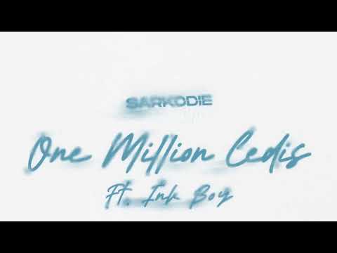 Sarkodie feat. Ink Boy - One Million Cedis (Audio)