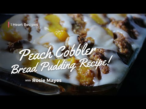 Peach Cobbler Bread Pudding: A Southern Dessert Dream