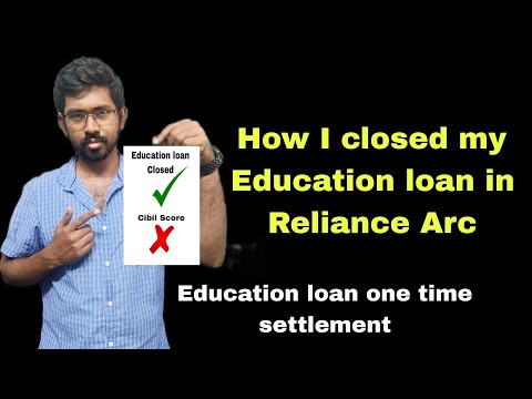 Education loan one time settlement | reliance arc education loan | education loan ots | loan ots