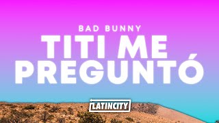 Bad Bunny – Tití Me Preguntó (szöveg)