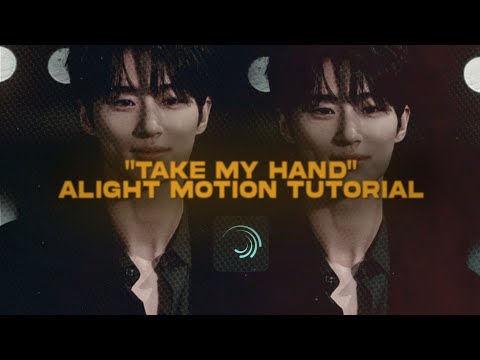 "TAKE MY HAND" Tiktok trend alight motion editing tutorial