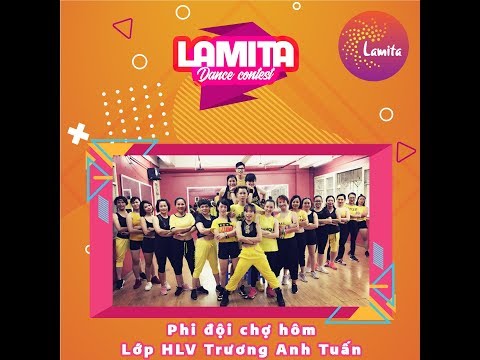 [LAMITA DANCE CONTEST 2019] Phi đội chợ hôm