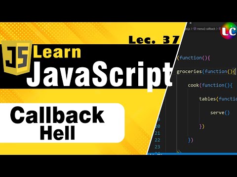 Callback Hell in Javascript | Lecture 37 | Learn Coding