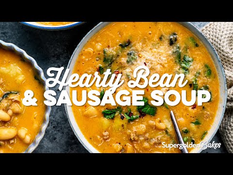 Hearty White Bean and Sausage Soup | Supergolden Bakes