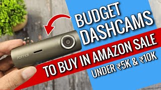 Best Budget Dashcams India 2025 AMAZON SALE | TOP 8 Dashcams under ₹5000 & under ₹10,000 |