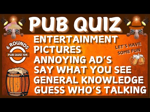 Fun Pub Quiz 104 - 6 Different Rounds - 38 Questions & Answers - 95 Points to Win. trivia quiz