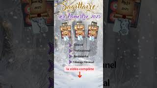 ✨Sagittaire - Janvier, Février, Mars 2025 🌟 Général, Professionnel & Sentimental 💖💼✨