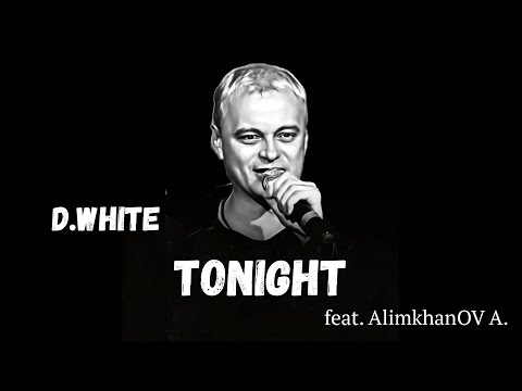 D.White feаt. AlimkhanOV A. - Tonight (Official Music Video). NEW ITALO DISCO, Modern Talking style