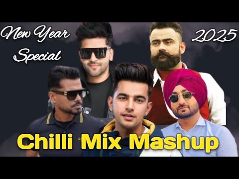 New Year Special Chilli Mix Mashup I Latest Punjabi Songs 2025 I New Punjabi songs I Singh mp3 Music