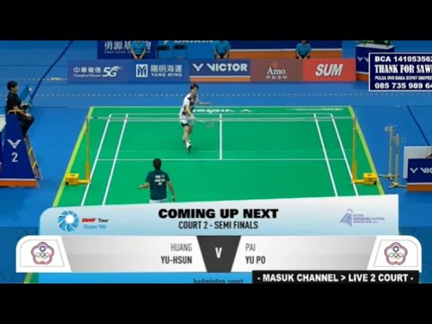 HUANG YU - HSUAN ( TPE) VS. PAI YU PO ( TPE) | Semi Finals | kaohsiungmasters2024 #sports