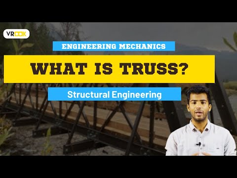 What is a Truss? | Engineering Mechanics | Civil engineering | Structural Engineering