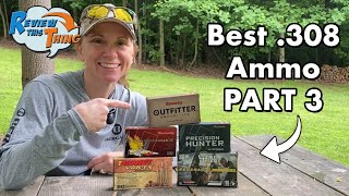 Best 308 Ammo (PART 3) - 100 Yard Shooting TESTED