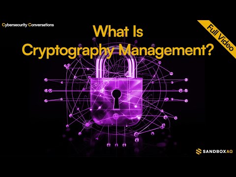 Understanding Cryptography Management – Why It Matters | Full Conversation