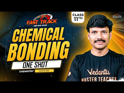 Chemical Bonding Class 11 One shot in Telugu | Must Watch | JEE Chemistry | JEE 2025