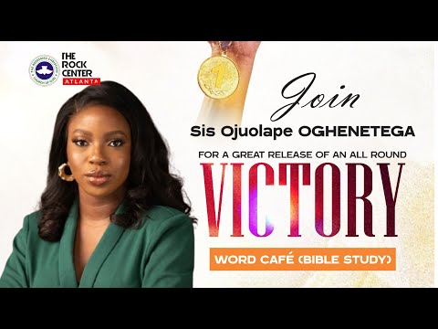 Word Cafe: Victory Sis Ojuolape OGHENETEGA 10/02/2024