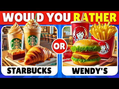 Would You Rather...? 🍔🍟 FAST FOOD Restaurant Edition