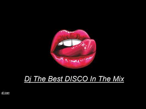 Dj The Best DISCO In The MixO2 2020