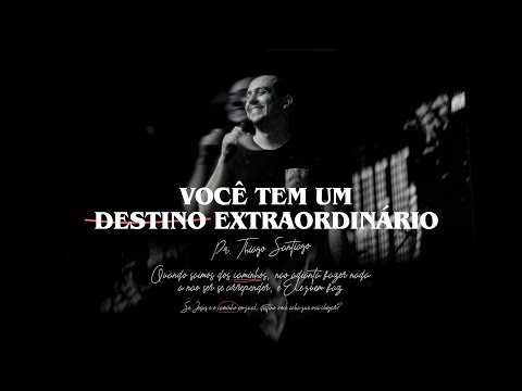 Culto Be One // Pr. Thiago Santiago - Você tem um destino extraordinário!