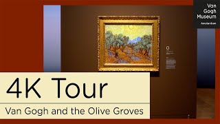 Van Gogh Museum 4K Virtual Tour || Exhibition ‘Van Gogh and the Olive Groves'