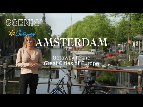 Getaway to the Great Cities of Europe | Amsterdam