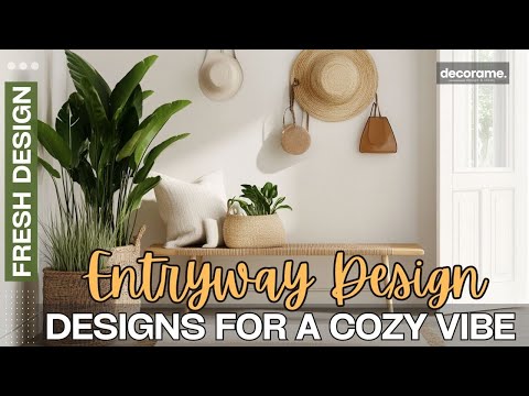 How to Style Your Entryway: Must-See Designs for a Cozy Vibe