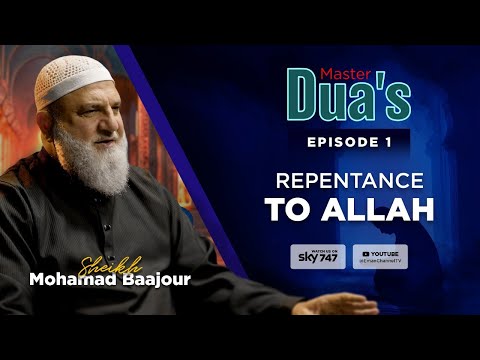 Repentance To Allah (EP01) | Master Dua's | Season 1 | Sheikh Mohamad Baajour