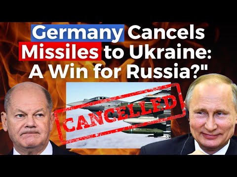 Russia Welcomes Germany's Decision to Cancel Missiles for Ukraine: What’s Behind Scholz’s Move?