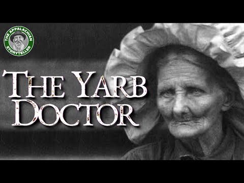 The Yarb Doctor: Appalachias Medicine