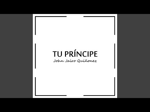 Tu Príncipe