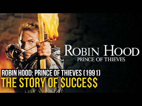 Robin Hood: Prince of Thieves (1991). The Story of Success