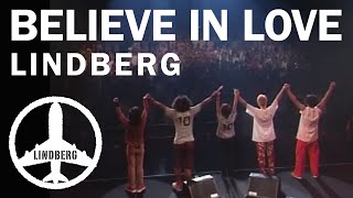 BELIEVE IN LOVE（LIVE） / LINDBERG