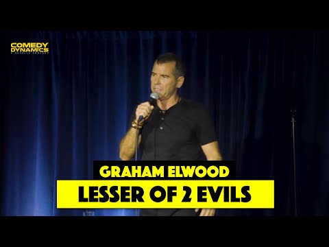 Lesser of 2 Evils - Graham Elwood