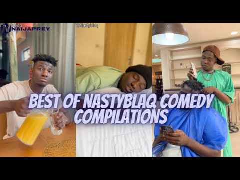 Best Of Nasty Blaq Comedy | NastyBlaq New Videos Comedy Compilations 2021/2022