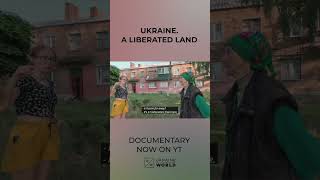 Ukraine. A liberated land | Full Documentary on our page #ukraineworld #standwithukraine