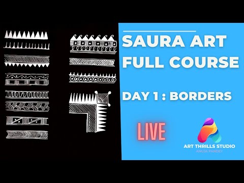 SAURA ART : Live Workshop - Day 1