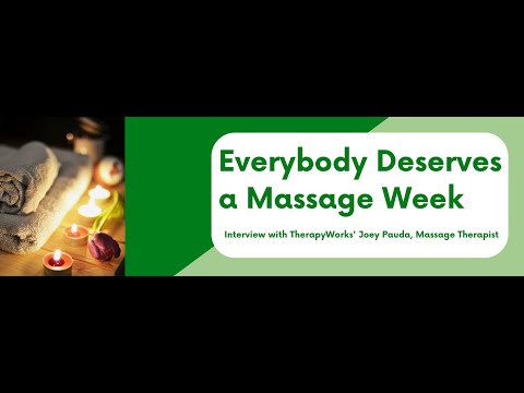 Everybody Deserves a Massage Week: Interview with TherapyWorks' Joey Padua, Massage Therapist