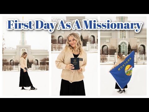 My First Day As A Missionary