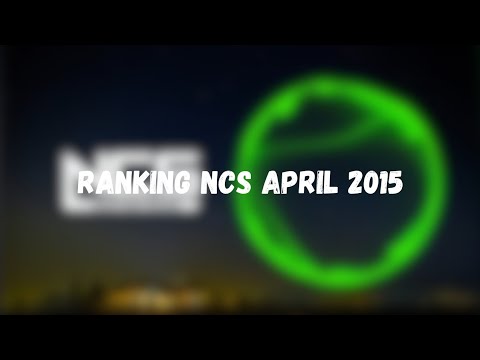 Ranking NCS songs from April 2015