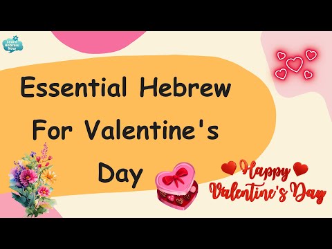 Love related Hebrew Phrases & Vocabulary for Valentine's Day | Essential Love Words in Hebrew! 💘💖