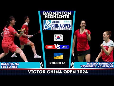 Baek/Lee (KOR) vs Buhrova/Kantemyr (UKR) | China Open 2024 Badminton