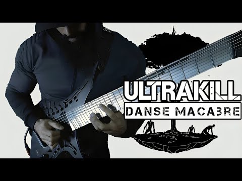 ULTRAKILL - Danse Macabre | Cover by Vincent Moretto