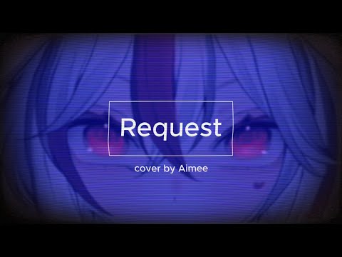 【Cover】Request - Krage【Yume+ | Aimee】